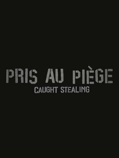 Pris au piège - Caught stealing