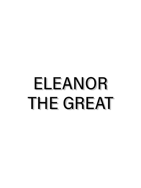 Eleanor The Great