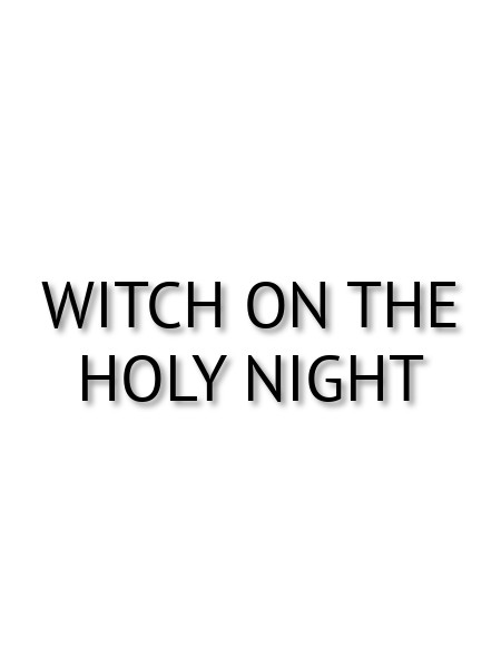 Witch on the Holy Night