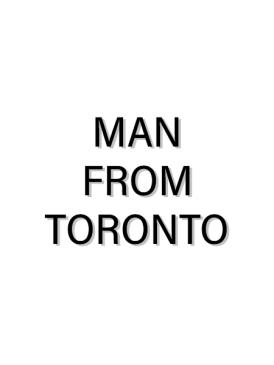 Man From Toronto