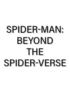 Spider-Man : Beyond the Spider-Verse