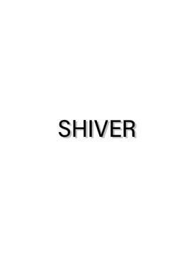 Shiver