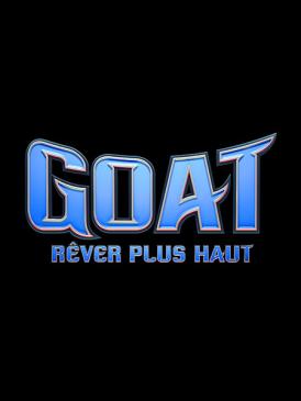GOAT : Rêver plus haut